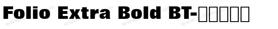 Folio Extra Bold BT字体转换